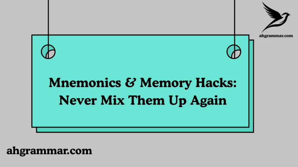 Mnemonics & Memory Hacks: Never Mix Them Up Again