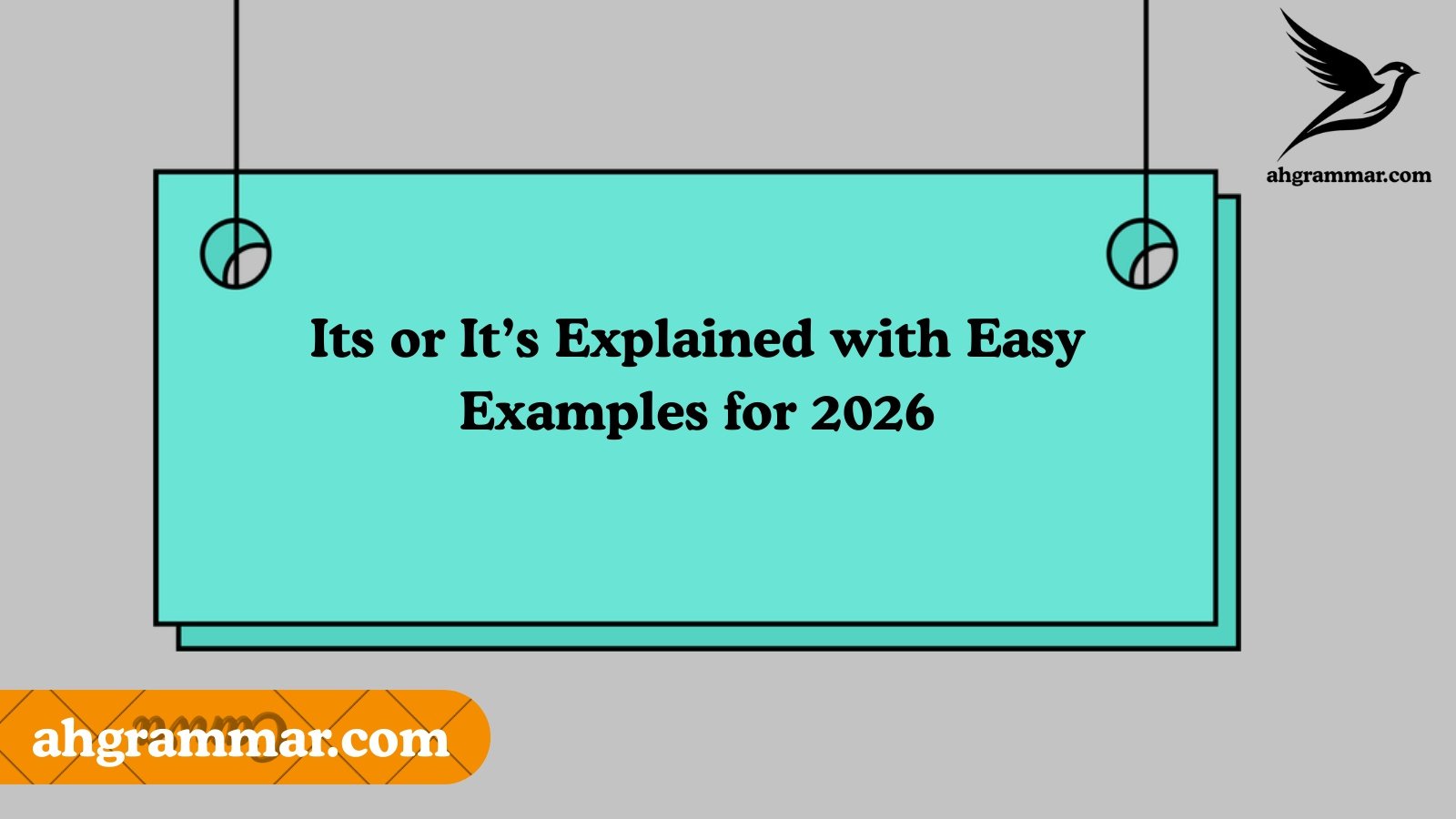 Its or It’s Explained with Easy Examples for 2026