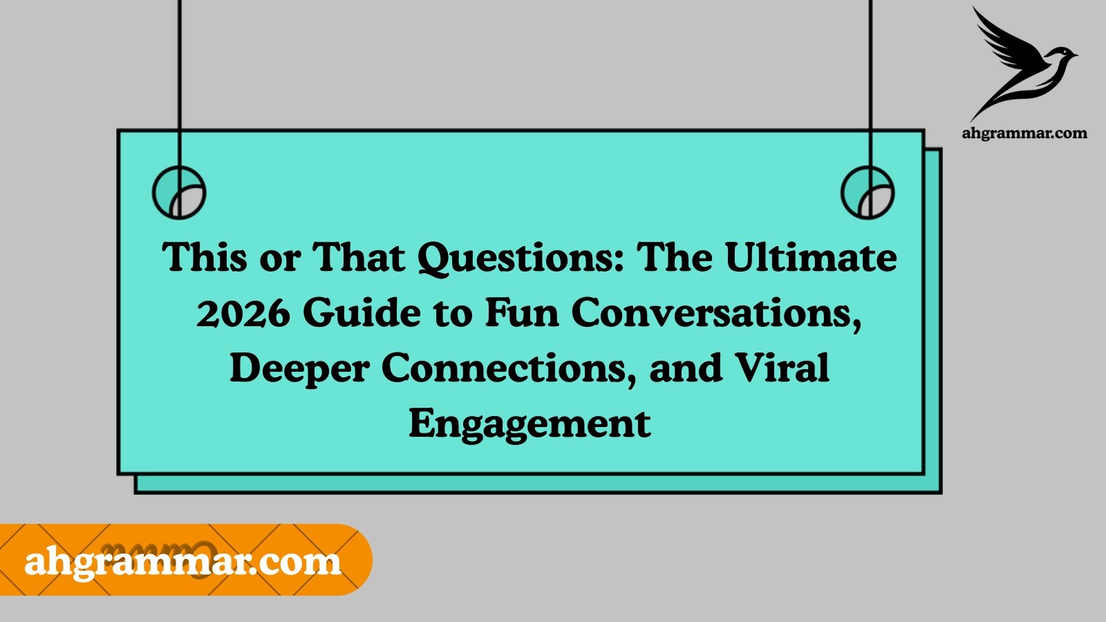 This or That Questions: The Ultimate 2026 Guide to Fun Conversations, Deeper Connections, and Viral Engagement