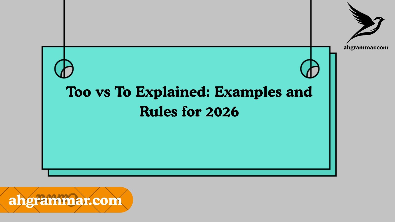 Too vs To Explained: Examples and Rules for 2026