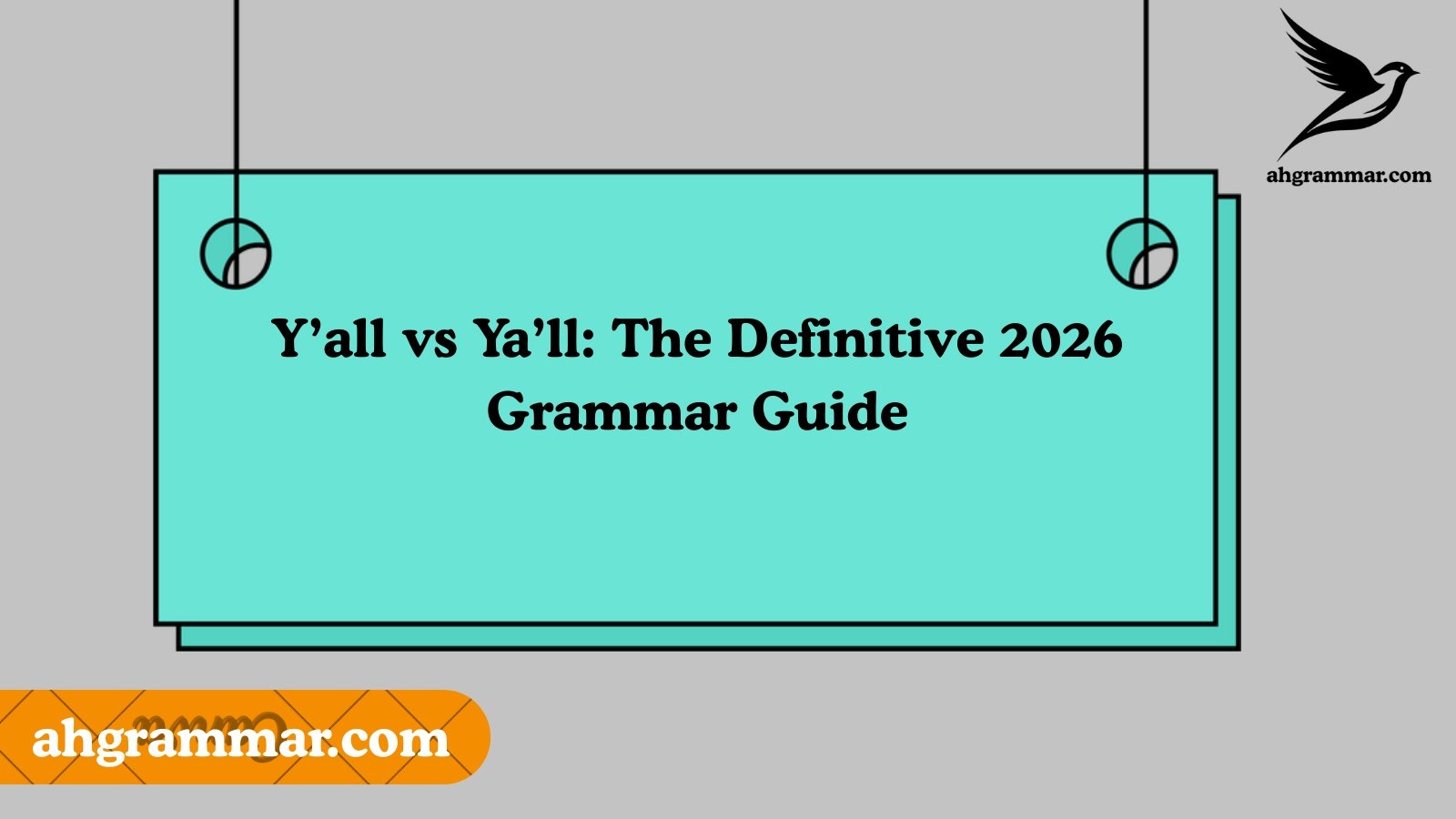 Y’all vs Ya’ll: The Definitive 2026 Grammar Guide