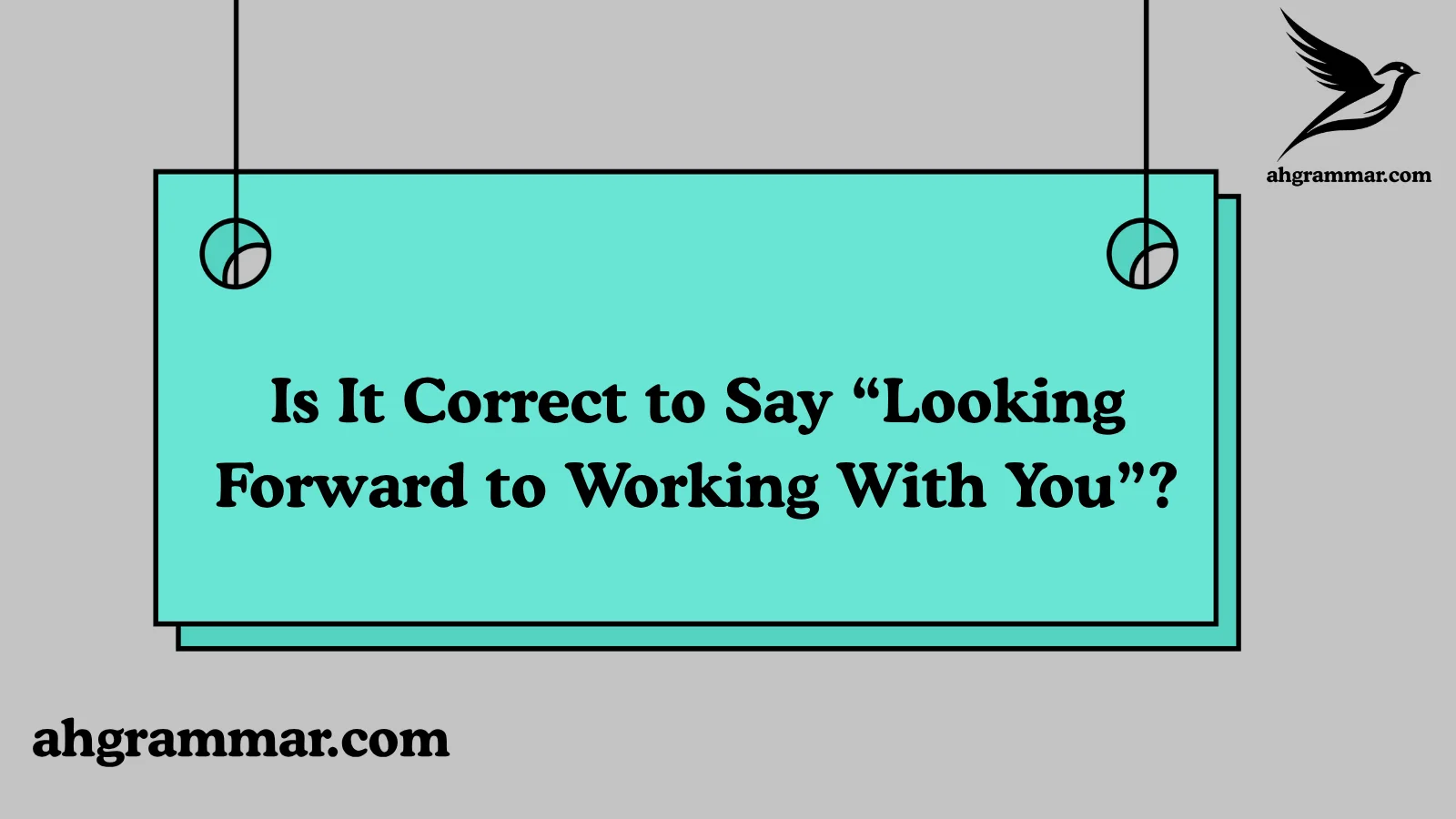 Is It Correct to Say “Looking Forward to Working With You”?