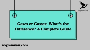 Gases or Gasses