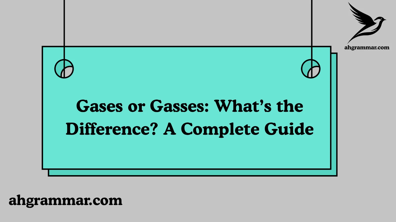 Gases or Gasses