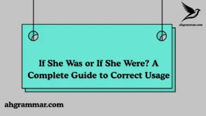 If She Was or If She Were