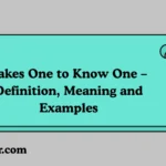 Takes One to Know One