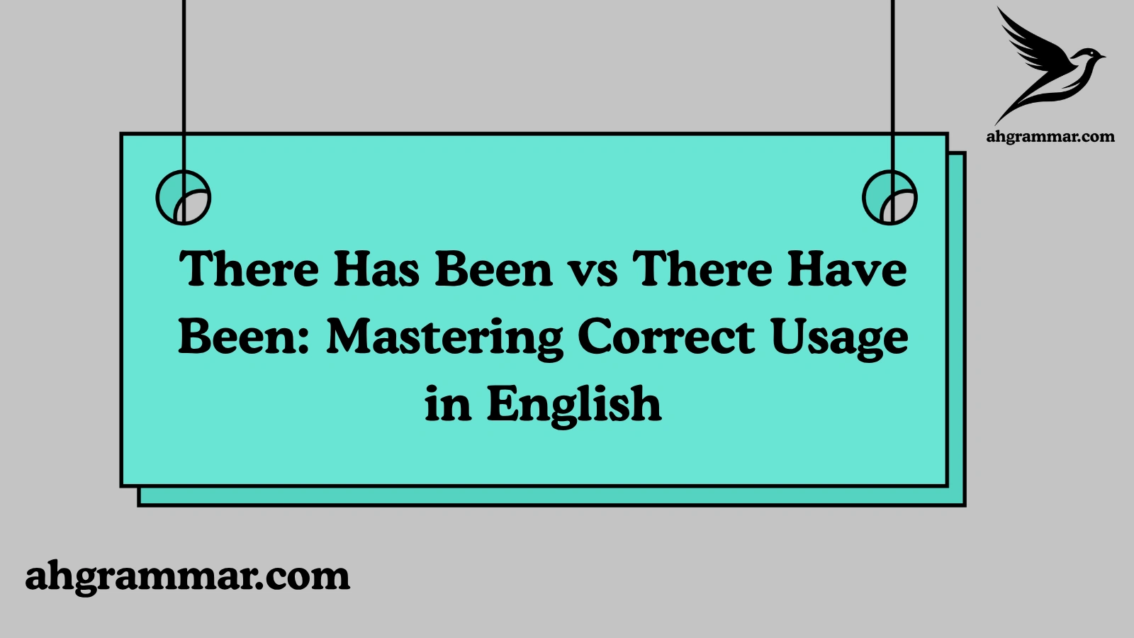 There Has Been vs There Have Been: Mastering Correct Usage in English