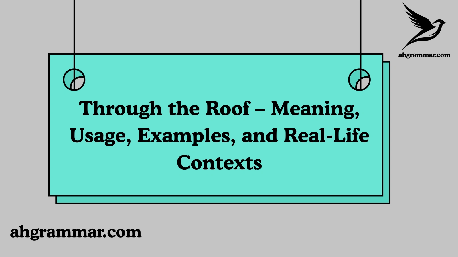 Through the Roof – Meaning, Usage, Examples, and Real-Life Contexts